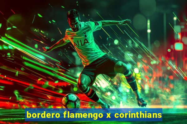 bordero flamengo x corinthians